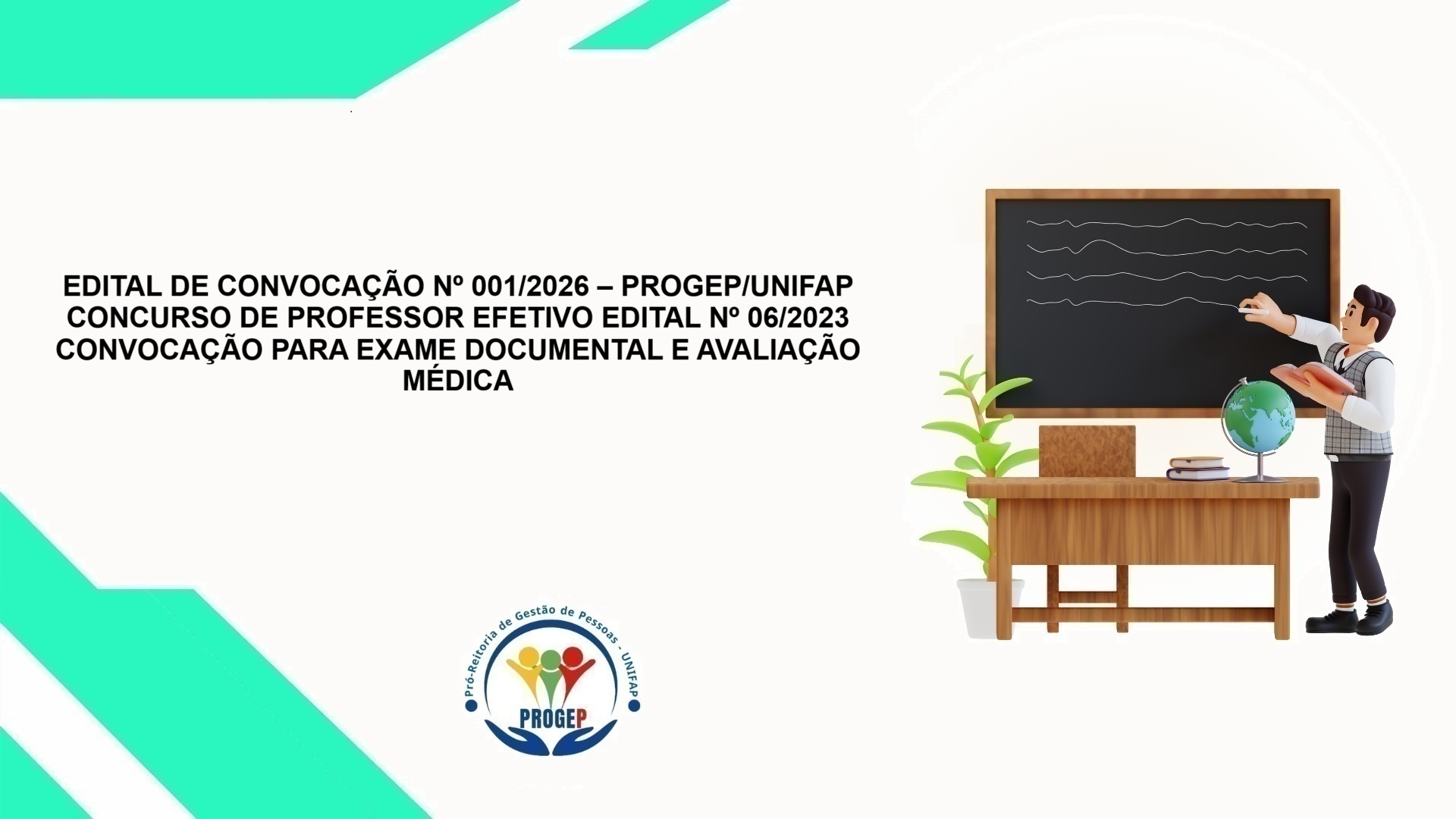 No momento, você está visualizando EDITAL DE CONVOCAÇÃO Nº 001/2026 – PROGEP/UNIFAP CONCURSO DE PROFESSOR EFETIVO EDITAL Nº 06/2023 CONVOCAÇÃO PARA EXAME DOCUMENTAL E AVALIAÇÃO MÉDICA