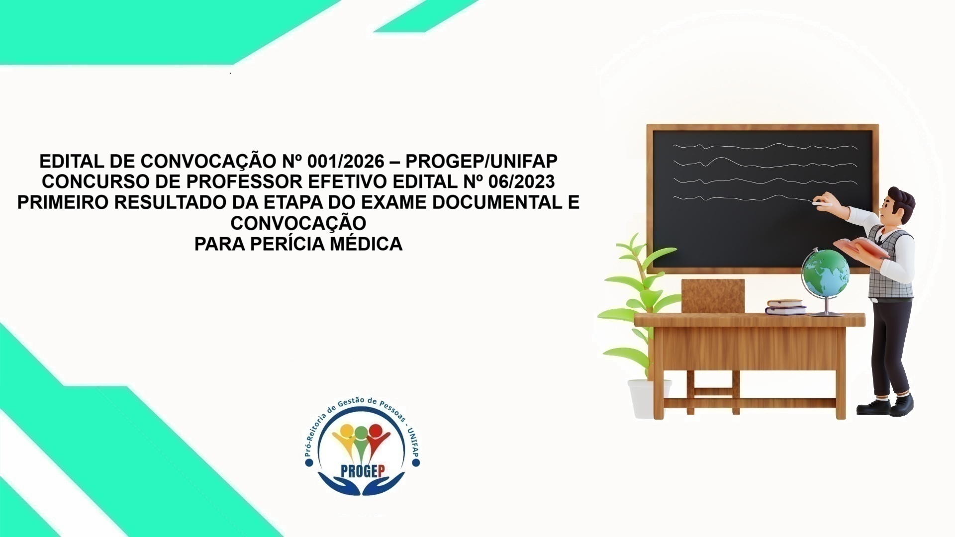 No momento, você está visualizando EDITAL DE CONVOCAÇÃO Nº 001/2026 – PROGEP/UNIFAP CONCURSO DE PROFESSOR EFETIVO EDITAL Nº 06/2023 PRIMEIRO RESULTADO DA ETAPA DO EXAME DOCUMENTAL E CONVOCAÇÃO PARA PERÍCIA MÉDICA