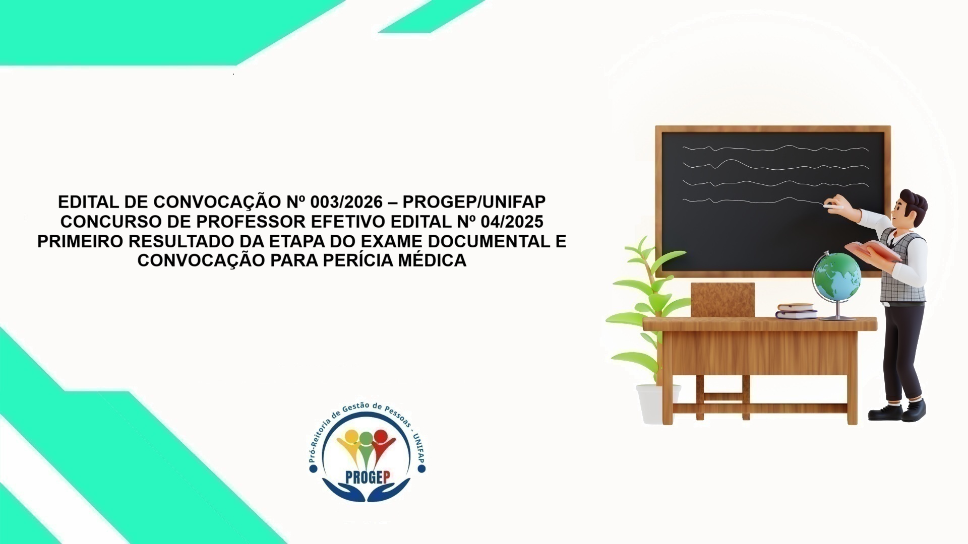 No momento, você está visualizando PRIMEIRO RESULTADO DA ETAPA DO EXAME DOCUMENTAL E CONVOCAÇÃO PARA PERÍCIA MÉDICA – EDITAL DE CONVOCAÇÃO Nº 003/2026 – PROGEP/UNIFAP CONCURSO DE PROFESSOR EFETIVO EDITAL Nº 04/2025