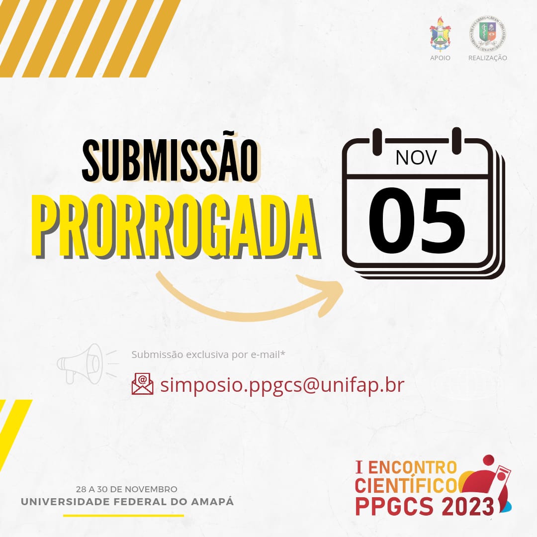 ⚠️ ATENÇÃO ⚠️ O prazo para submissão de trabalhos foi PRORROGADO e você pode submeter até o dia 05/11/2023! Obs: A submissão deverá ser feita exclusivamente pelo e-mail simposio.ppgcs@unifap.br