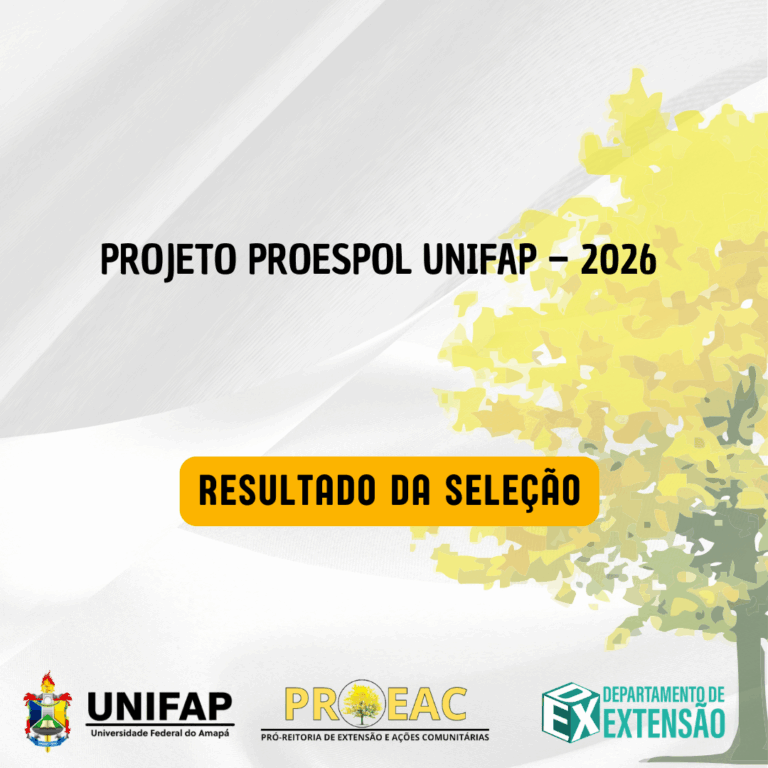 Leia mais sobre o artigo PROESPOL UNIFAP: Divulgação do Resultado da Seleção 2026