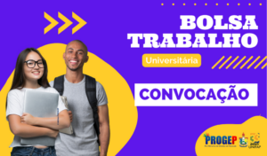 Leia mais sobre o artigo BOLSA TRABALHO UNIVERSITÁRIA – CONVOCAÇÃO