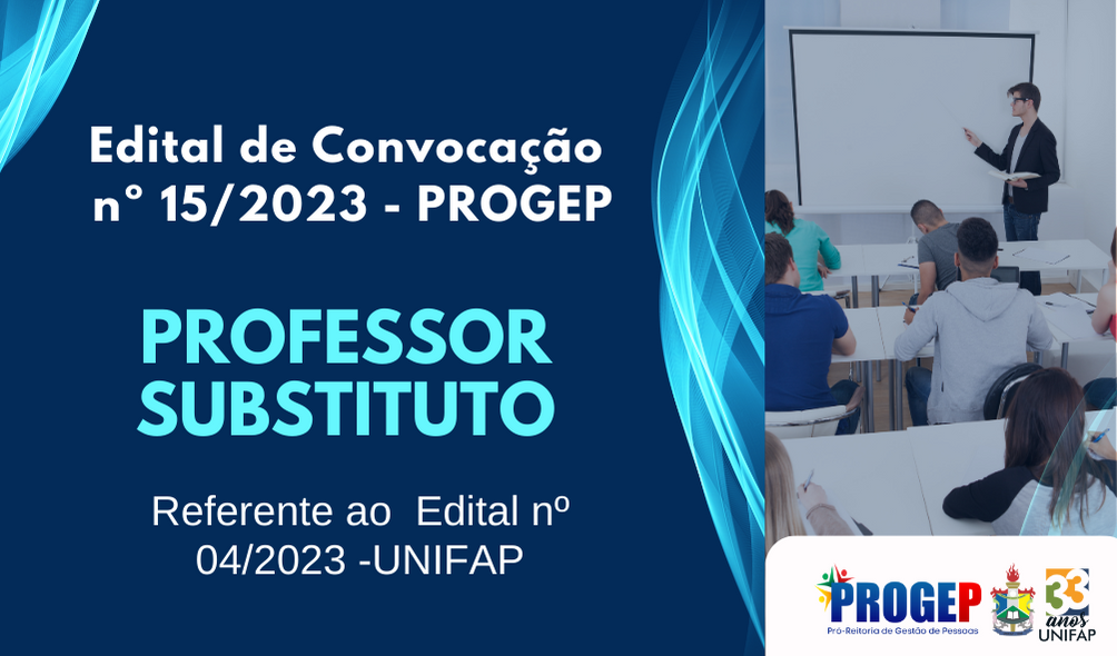 EDITAL DE CONVOCAÇÃO Nº 015/2023 – PROFESSOR SUBSTITUTO – Pró