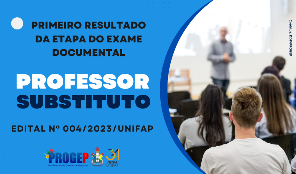 Leia mais sobre o artigo 1º RESULTADO – EXAME DOCUMENTAL –  Professor Substituto, Edital nº 004/2023-UNIFAP