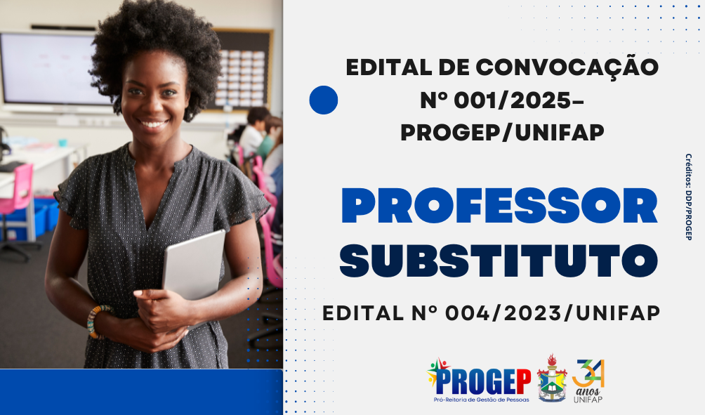 Leia mais sobre o artigo EDITAL DE CONVOCAÇÃO Nº 001/2025/PROGEP – PROFESSOR SUBSTITUTO – EDITAL Nº 004/2024 – DCET