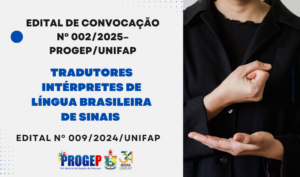 Leia mais sobre o artigo EDITAL CONVOCAÇÃO Nº 002/2025/PROGEP – INTÉRPRETE DE LIBRAS