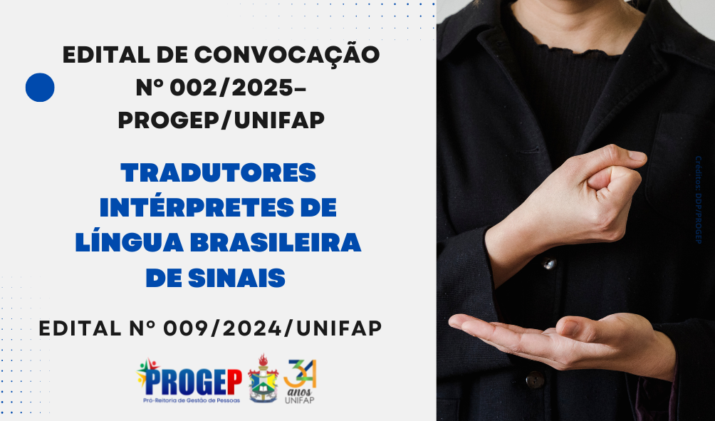 Leia mais sobre o artigo EDITAL CONVOCAÇÃO Nº 002/2025/PROGEP – INTÉRPRETE DE LIBRAS