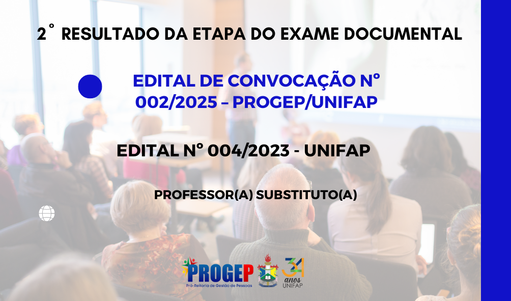 Você está visualizando atualmente 2º RESULTADO DA ETAPA DO EXAME DOCUMENTA – EDITAL Nº 004/2023 – UNIFAP