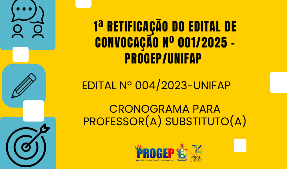 Leia mais sobre o artigo RETIFICAÇÃO DO EDITAL DE CONVOCAÇÃO Nº 001/2025 – PROGEP/UNIFAP