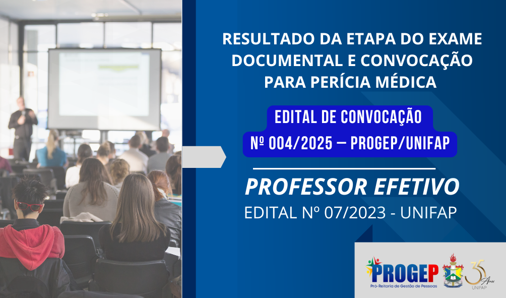 Você está visualizando atualmente RESULTADO – EXAME DOCUMENTAL – CONVOCAÇÃO PARA PERÍCIA MÉDICA – EDITAL DE CONVOCAÇÃO  Nº 004/2025 – PROGEP/UNIFAP