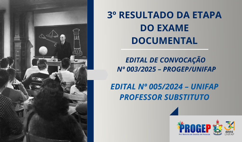 Você está visualizando atualmente 3º RESULTADO DA ETAPA DO EXAME DOCUMENTAL – EDITAL Nº 005/2024 – UNIFAP PROFESSOR SUBSTITUTO