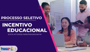 Leia mais sobre o artigo EDITAL Nº 01/2025 – PSPIE/PROGEP/UNIFAP PROCESSO SELETIVO PARA O PROGRAMA DE INCENTIVO EDUCACIONAL À  PÓS-GRADUAÇÃO STRICTO SENSU-TÉCNICO-ADMINISTRATIVOS EM EDUCAÇÃO