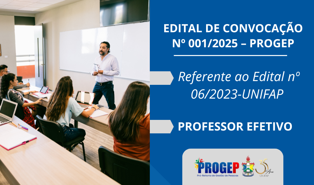 No momento, você está visualizando CONVOCAÇÃO EXAME DOCUMENTAL E AVALIAÇÃO MÉDICA – EDITAL Nº 06/2023 – UNIFAP