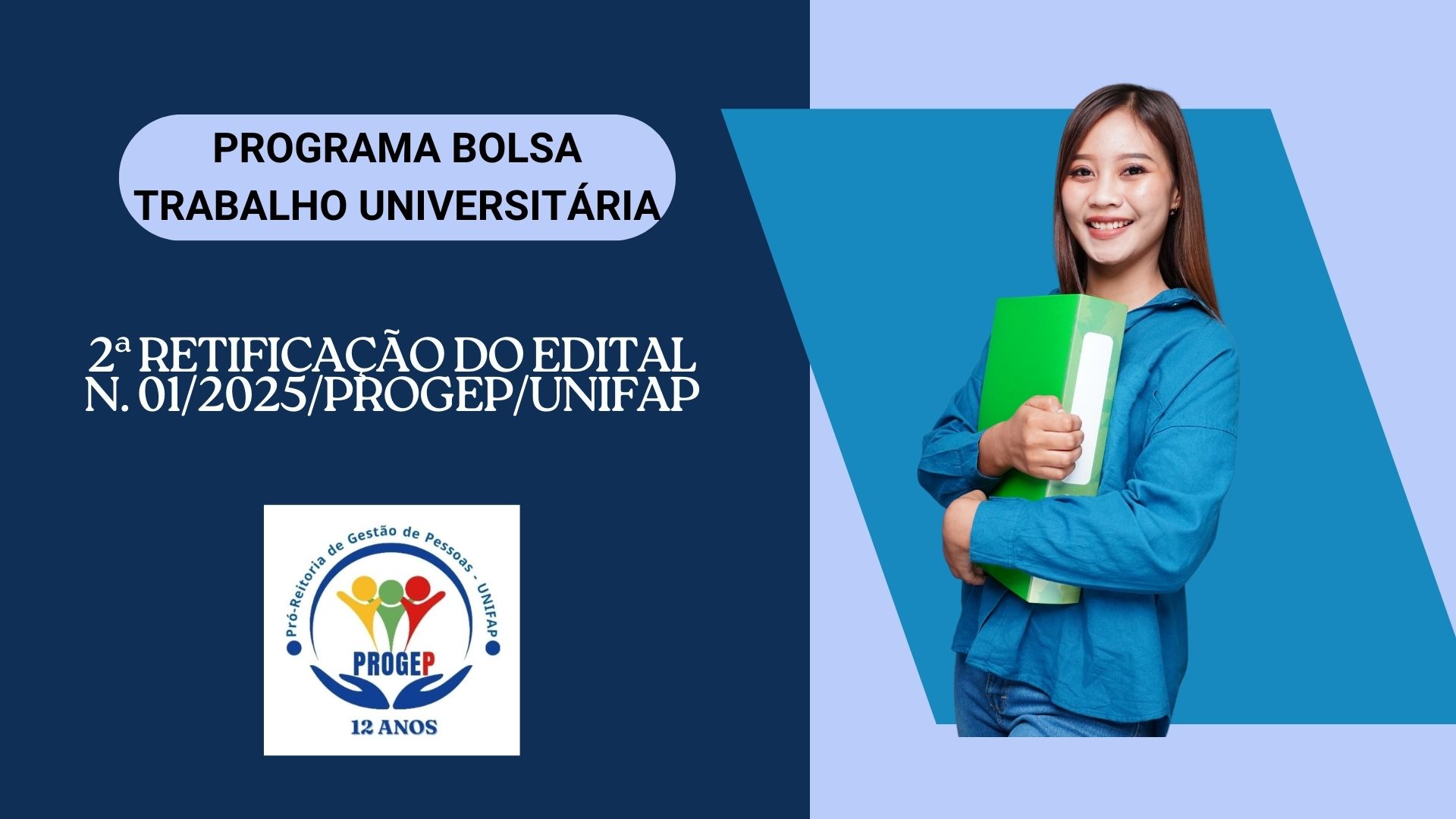 No momento, você está visualizando 2ª RETIFICAÇÃO DO EDITAL N. 01/2025/PROGEP/UNIFAP – BOLSA TRABALHO UNIVERSITÁRIA