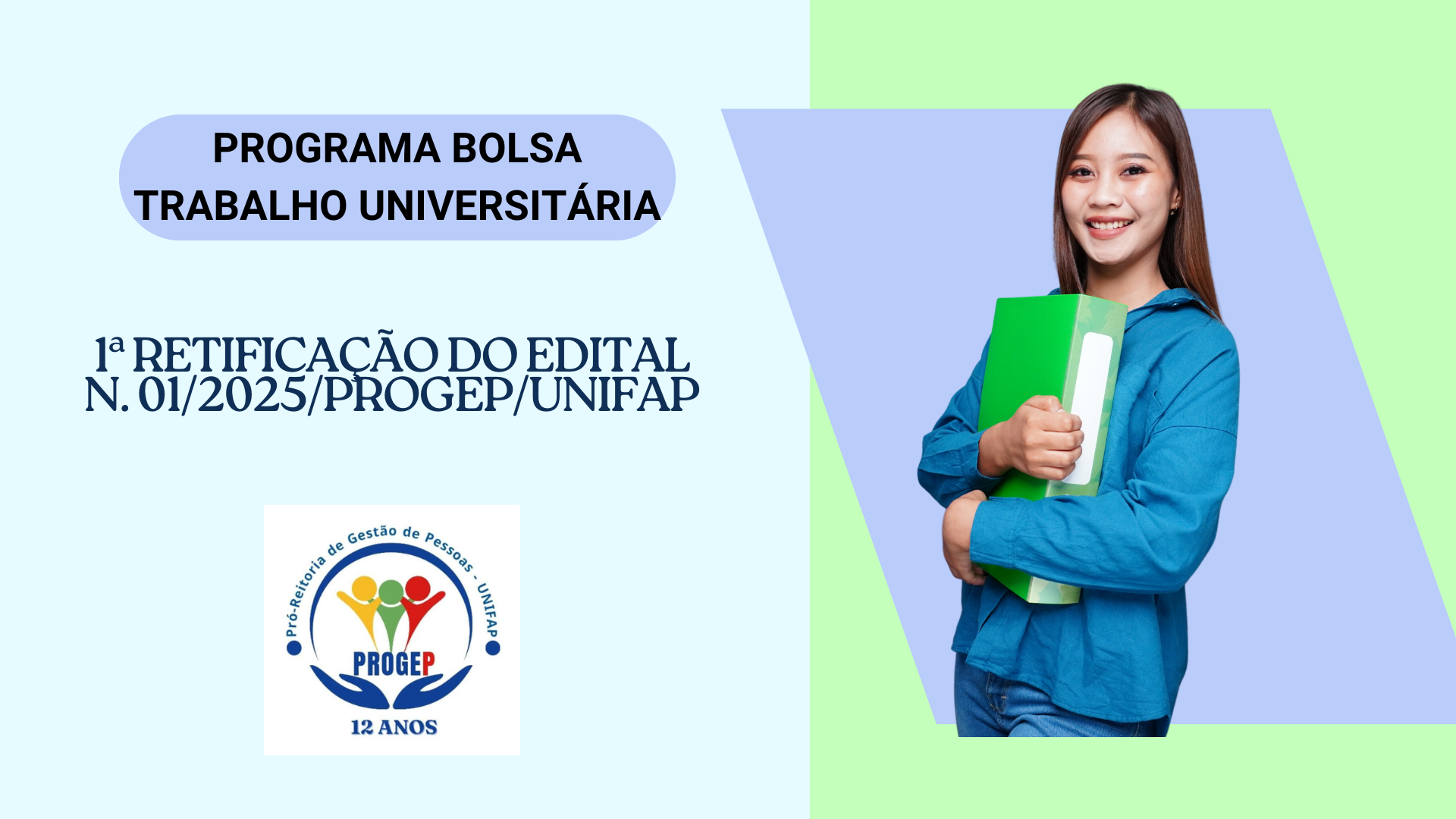 No momento, você está visualizando 1ª RETIFICAÇÃO – PROGRAMA BOLSA TRABALHO UNIVERSITÁRIA 2025