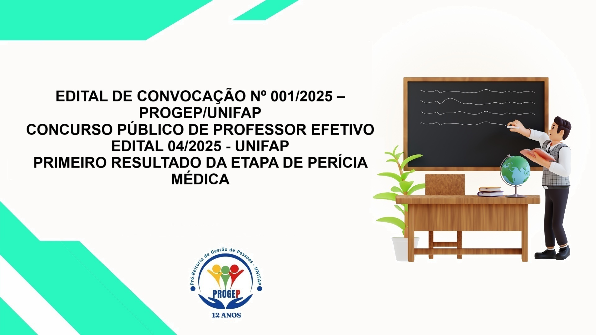 No momento, você está visualizando EDITAL DE CONVOCAÇÃO Nº 001/2025 – PROGEP/UNIFAP CONCURSO PÚBLICO DE PROFESSOR EFETIVO EDITAL 04/2025 – UNIFAP PRIMEIRO RESULTADO DA ETAPA DE PERÍCIA MÉDICA