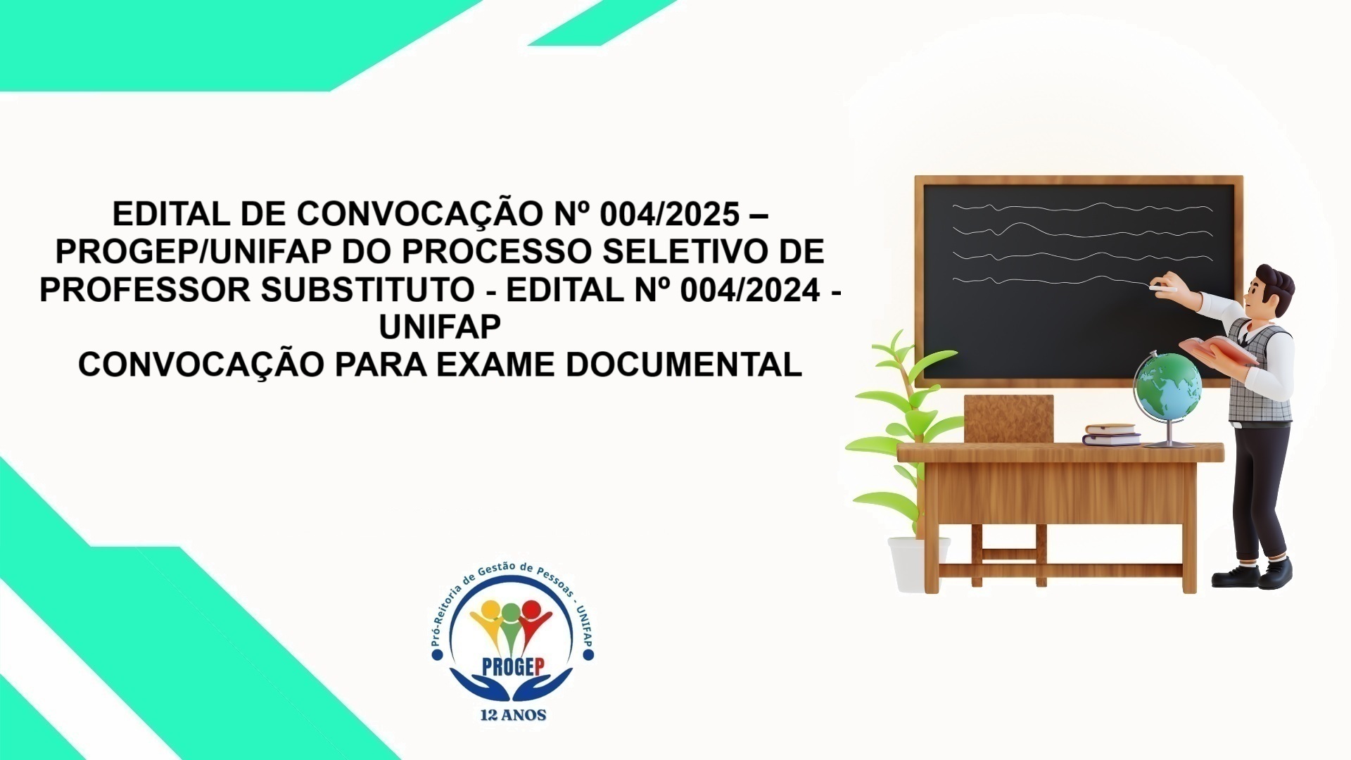 Leia mais sobre o artigo EDITAL DE CONVOCAÇÃO Nº 004/2025 – PROGEP/UNIFAP DO PROCESSO SELETIVO DE PROFESSOR SUBSTITUTO – EDITAL Nº 004/2024 – UNIFAP