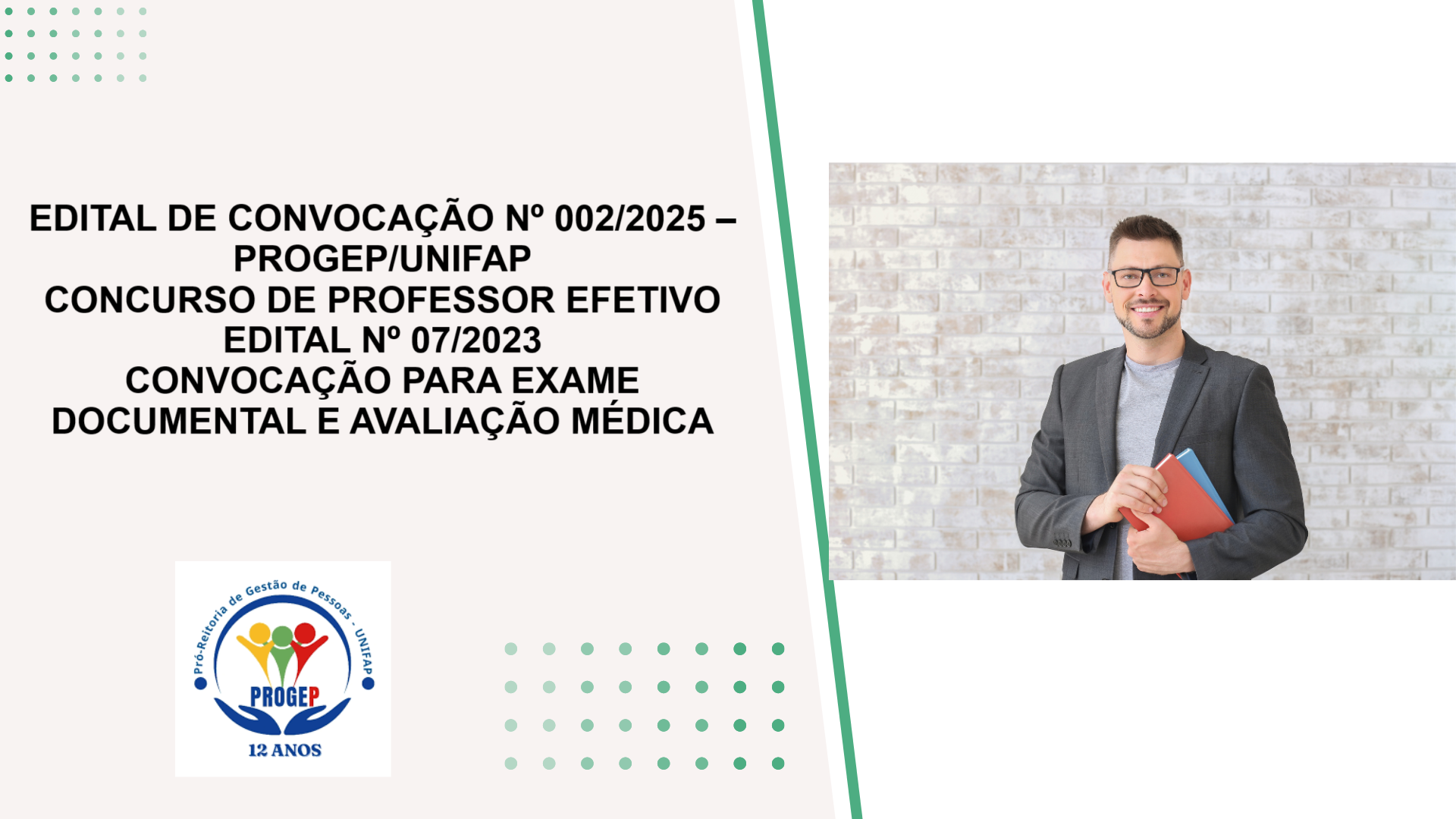 No momento, você está visualizando EDITAL DE CONVOCAÇÃO Nº 002/2025 – PROGEP/UNIFAP CONCURSO DE PROFESSOR EFETIVO EDITAL Nº 07/2023 CONVOCAÇÃO PARA EXAME DOCUMENTAL E AVALIAÇÃO MÉDICA