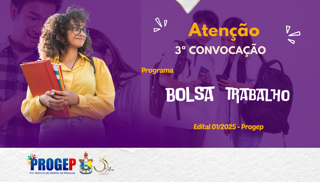 No momento, você está visualizando PROGRAMA BOLSA TRABALHO – 3º CONVOCAÇÃO
