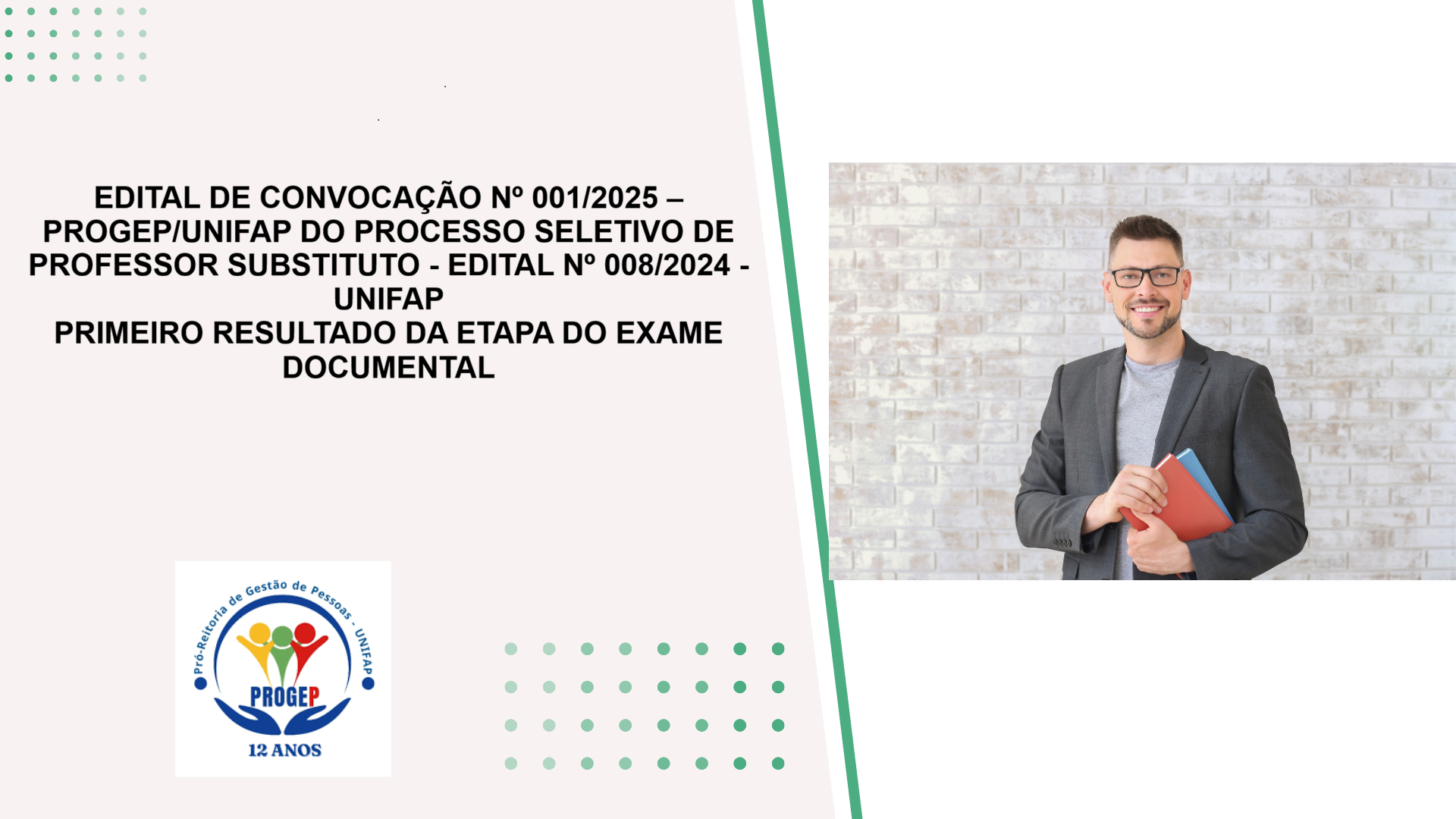 Leia mais sobre o artigo EDITAL DE CONVOCAÇÃO Nº 001/2025 – PROGEP/UNIFAP DO PROCESSO SELETIVO DE PROFESSOR SUBSTITUTO – EDITAL Nº 008/2024 – UNIFAP PRIMEIRO RESULTADO DA ETAPA DO EXAME DOCUMENTAL