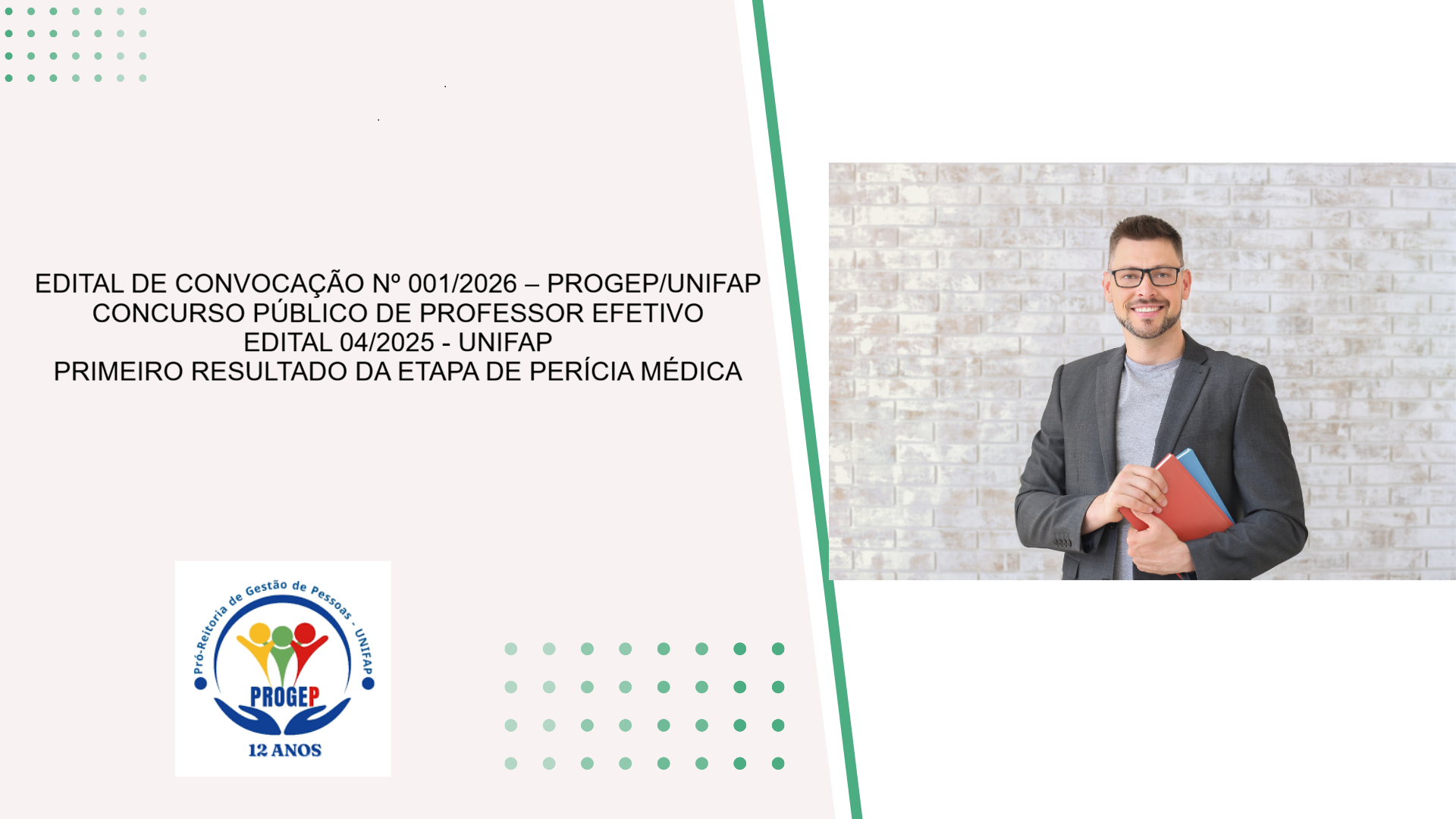Leia mais sobre o artigo EDITAL DE CONVOCAÇÃO Nº 001/2026 – PROGEP/UNIFAP  CONCURSO PÚBLICO DE PROFESSOR EFETIVO EDITAL 04/2025 – UNIFAP  PRIMEIRO RESULTADO DA ETAPA DE PERÍCIA MÉDICA