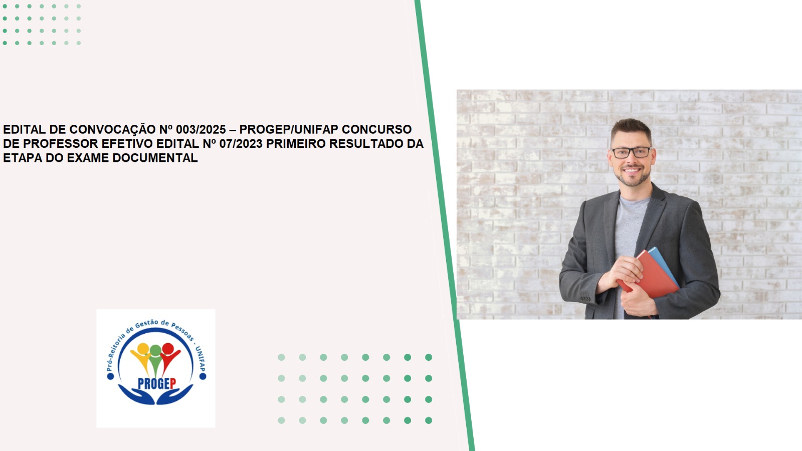 Leia mais sobre o artigo EDITAL DE CONVOCAÇÃO Nº 003/2025 – PROGEP/UNIFAP  CONCURSO DE PROFESSOR EFETIVO EDITAL Nº 07/2023  PRIMEIRO RESULTADO DA ETAPA DO EXAME DOCUMENTAL