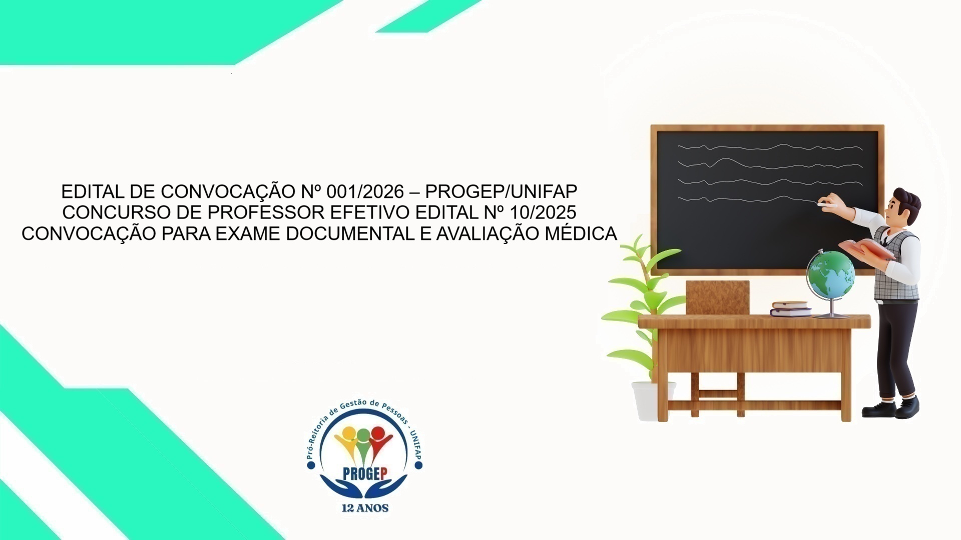No momento, você está visualizando EDITAL DE CONVOCAÇÃO Nº 001/2026 – PROGEP/UNIFAP CONCURSO DE PROFESSOR EFETIVO EDITAL Nº 10/2025 CONVOCAÇÃO PARA EXAME DOCUMENTAL E AVALIAÇÃO MÉDICA