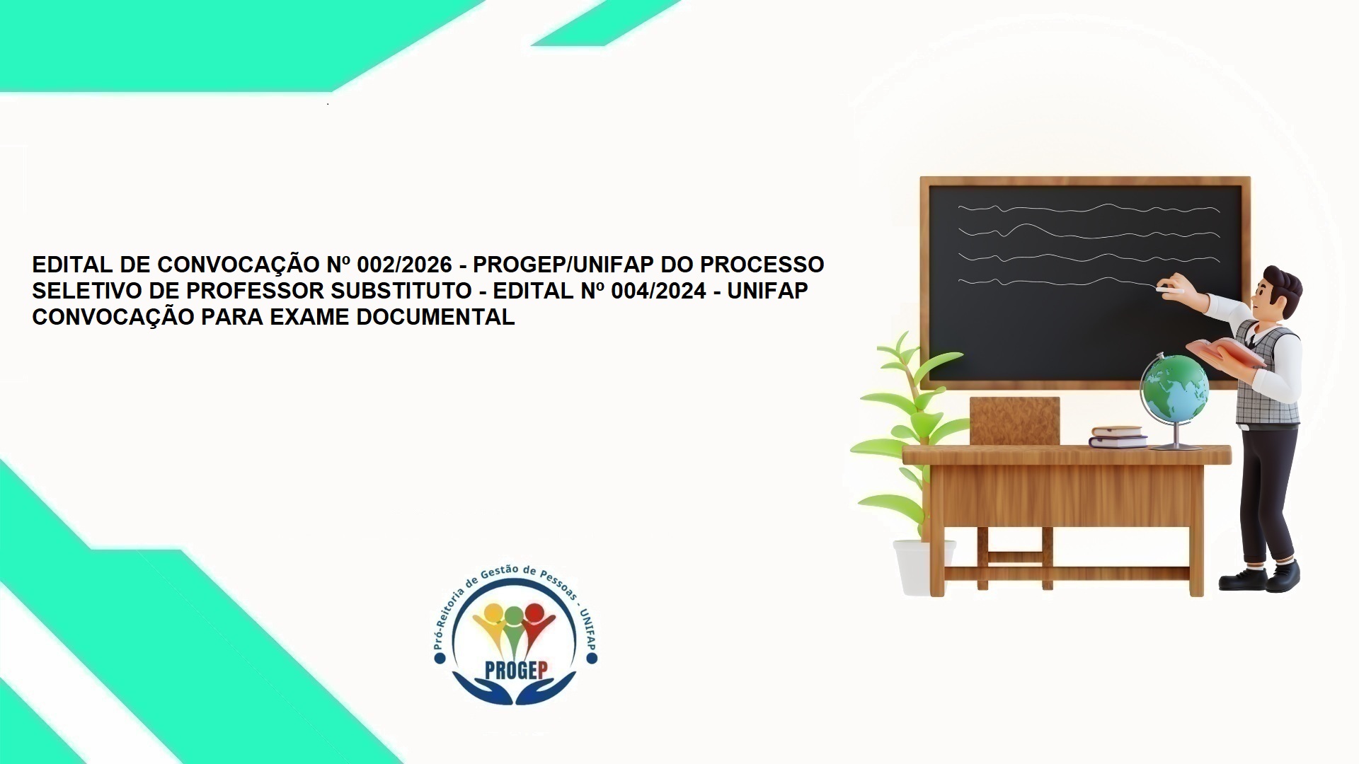 Leia mais sobre o artigo EDITAL DE CONVOCAÇÃO Nº 002/2026 – PROGEP/UNIFAP DO PROCESSO SELETIVO DE PROFESSOR SUBSTITUTO – EDITAL Nº 004/2024 – UNIFAP CONVOCAÇÃO PARA EXAME DOCUMENTAL