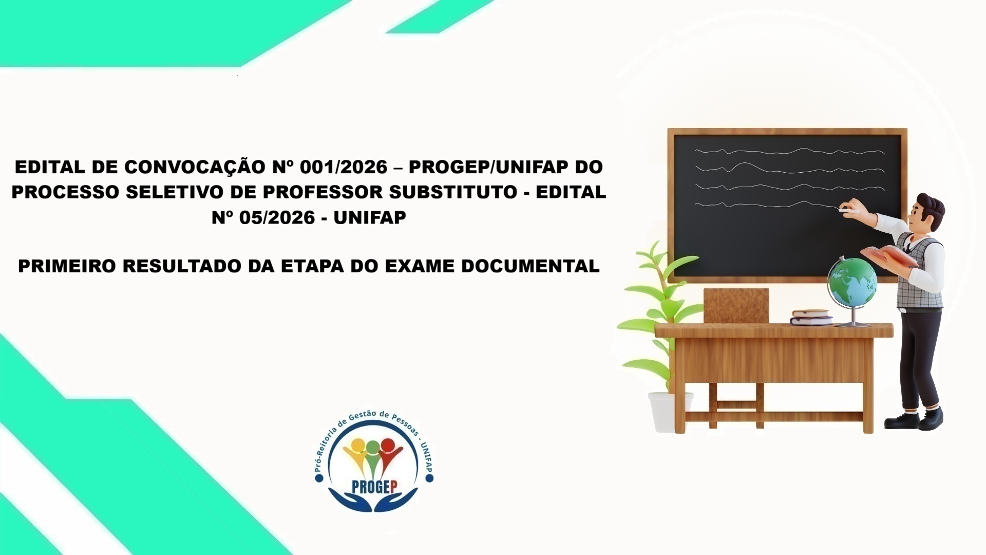 No momento, você está visualizando EDITAL DE CONVOCAÇÃO Nº 001/2026 – PROGEP/UNIFAP DO PROCESSO SELETIVO DE PROFESSOR SUBSTITUTO – EDITAL Nº 05/2026 – UNIFAP  PRIMEIRO RESULTADO DA ETAPA DO EXAME DOCUMENTAL