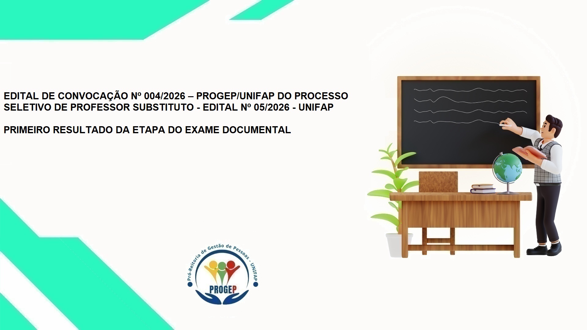No momento, você está visualizando EDITAL DE CONVOCAÇÃO Nº 004/2026 – PROGEP/UNIFAP DO PROCESSO SELETIVO DE PROFESSOR SUBSTITUTO – EDITAL Nº 05/2026 – UNIFAP  PRIMEIRO RESULTADO DA ETAPA DO EXAME DOCUMENTAL
