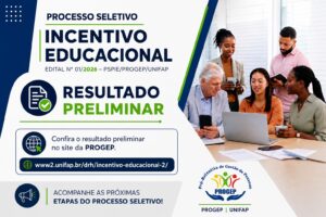 Leia mais sobre o artigo EDITAL Nº 01/2026 – PSPIE/PROGEP/UNIFAP PROCESSO SELETIVO PARA O PROGRAMA DE INCENTIVO EDUCACIONAL  – RESULTADO PRELIMINAR