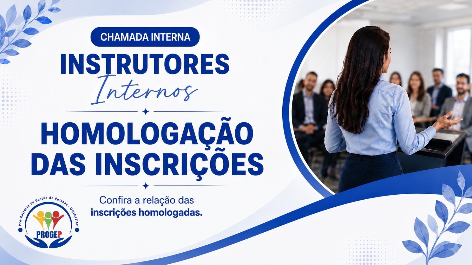 Leia mais sobre o artigo CHAMADA INTERNA PARA INSTRUTORIA NOS CURSOS DE CAPACITAÇÃO DA UNIVERSIDADE FEDERAL DO AMAPÁ