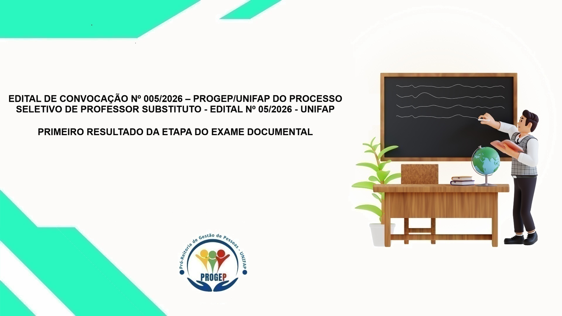 No momento, você está visualizando EDITAL DE CONVOCAÇÃO Nº 005/2026 – PROGEP/UNIFAP DO PROCESSO SELETIVO DE PROFESSOR SUBSTITUTO – EDITAL Nº 05/2026 – UNIFAP  PRIMEIRO RESULTADO DA ETAPA DO EXAME DOCUMENTAL