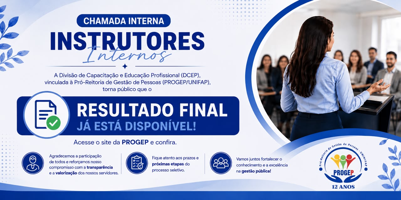 Leia mais sobre o artigo Resultado Final da Avaliação Curricular da Chamada Interna para seleção de instrutores(as) que atuarão nos Cursos de Capacitação promovidos pela Universidade Federal do Amapá (UNIFAP), conforme as disposições estabelecidas no Edital nº 01/2026 – PROGEP/UNIFAP.