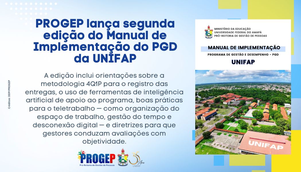 No momento, você está visualizando PROGEP lança 2ª edição do Manual de Implementação do PGD da UNIFAP