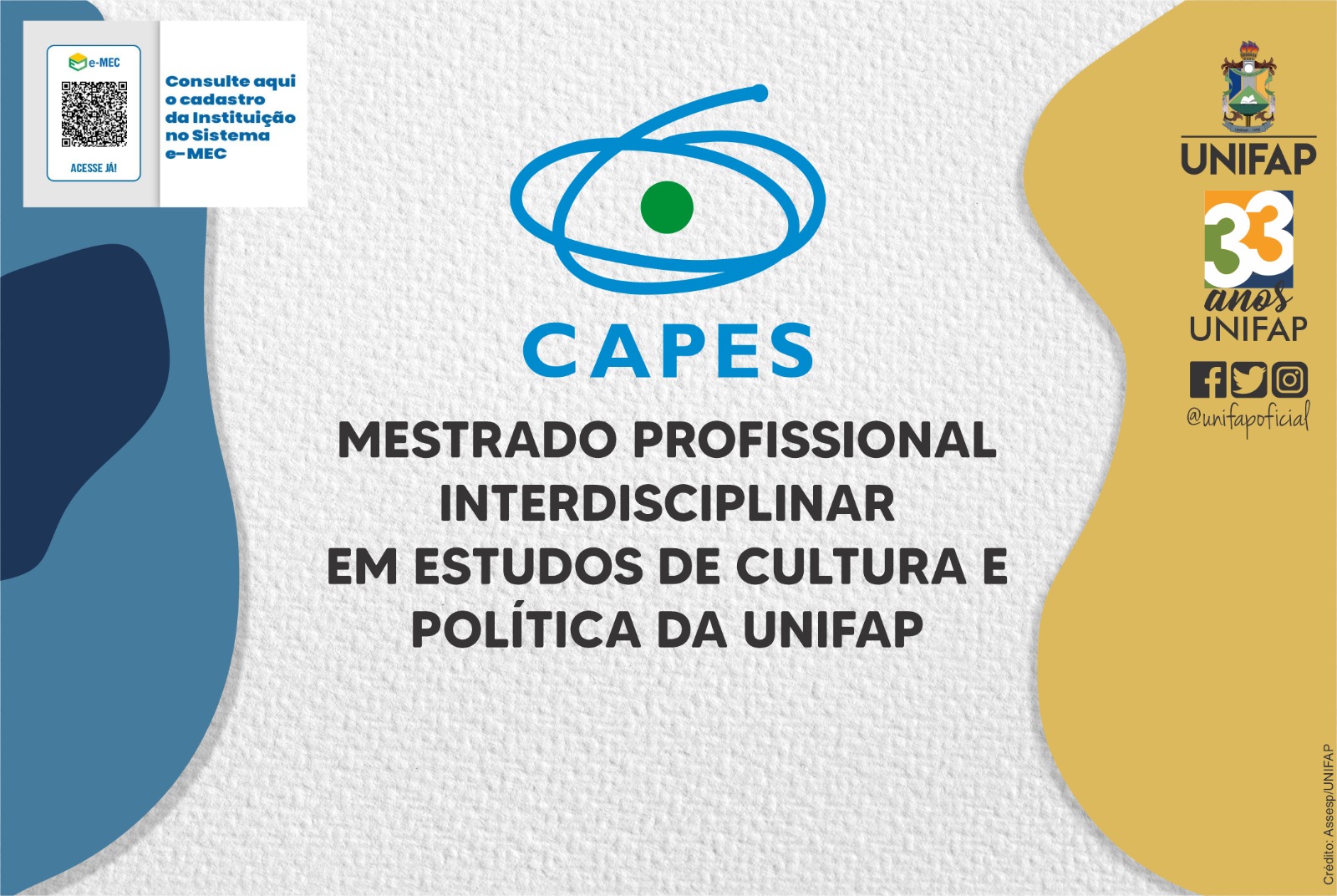 No momento, você está visualizando Capes aprova Mestrado Profissional Interdisciplinar em Estudos de Cultura e Política da Unifap