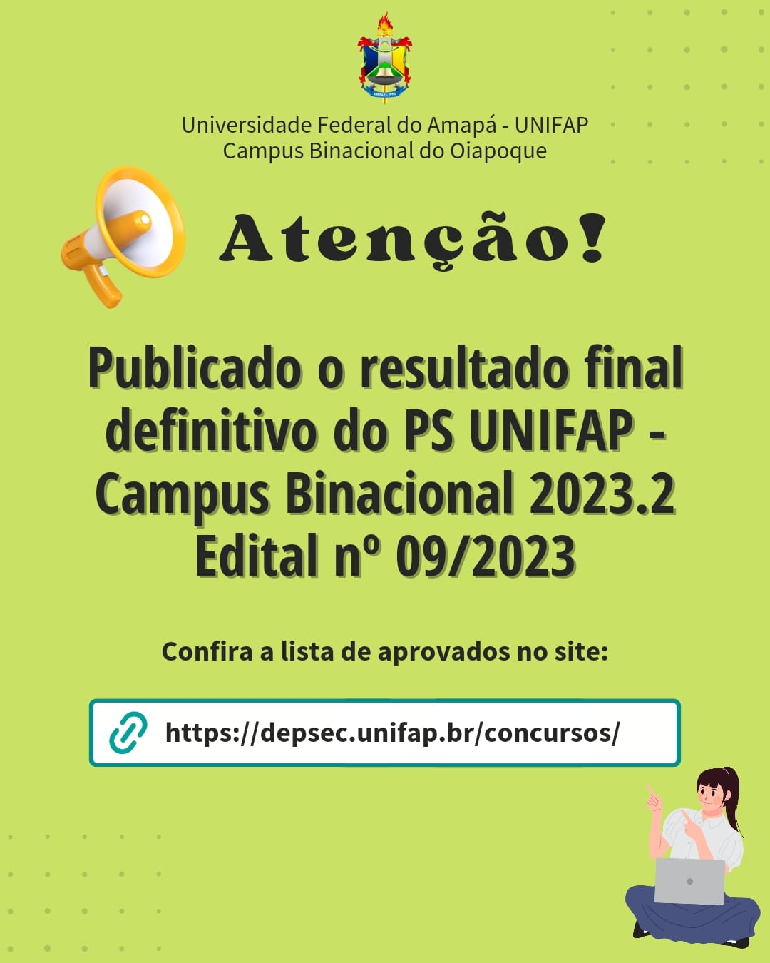 Leia mais sobre o artigo RELAÇÃO DOS APROVADOS E CLASSIFICADOS – PS UNIFAP – Campus Binacional 2023.2 – Edital 09/2023