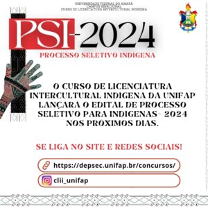 Leia mais sobre o artigo PSI – Processo Seletivo para Indígenas – 2024