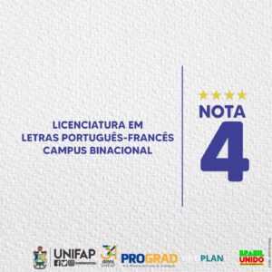 Leia mais sobre o artigo Licenciatura em Letras Português Francês do Campus Binacional de Oiapoque, obteve o Conceito 4 do MEC