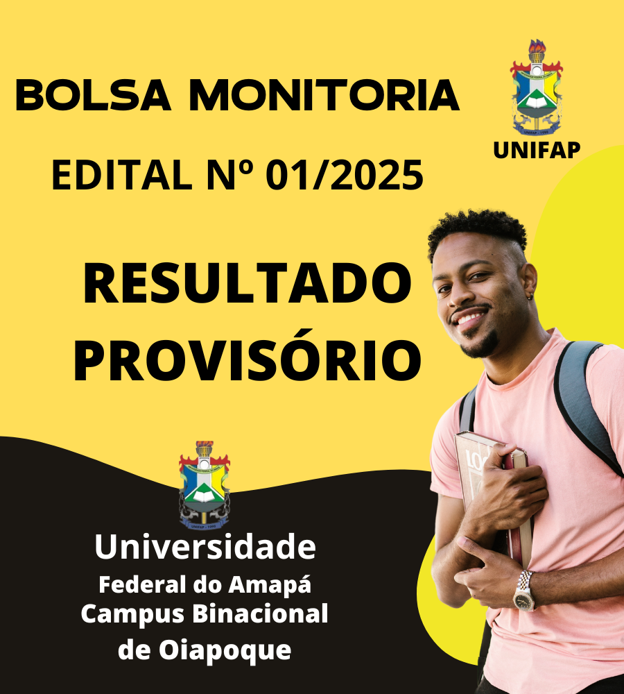Você está visualizando atualmente BOLSA MONITORIA – RESULTADO PROVISÓRIO – CAMPUS BINACIONAL DE OIAPOQUE