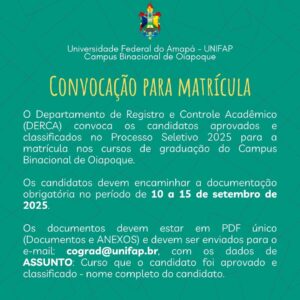 Leia mais sobre o artigo CONVOCAÇÃO PARA A HABILITAÇÃO DOS CANDIDATOS APROVADOS E CLASSIFICADOS PROCESSO SELETIVO UNIFAP – CAMPUS BINACIONAL 2025.2