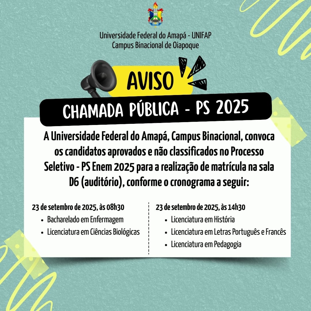 No momento, você está visualizando CONVOCAÇÃO PARA HABILITAÇÃO DOS CANDIDATOS DA LISTA DE ESPERA DO PROCESSO SELETIVO UNIFAP – CAMPUS BINACIONAL 2025.2