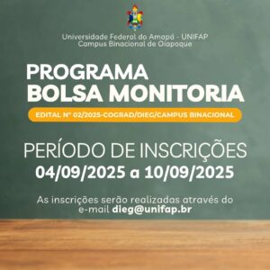 Leia mais sobre o artigo Programa de Bolsa Monitoria – Campus Binacional de Oiapoque