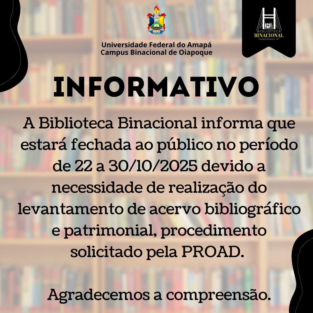 No momento, você está visualizando Divisão de Biblioteca Acadêmica – Campus Binacional de Oiapoque (DIBIB)