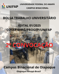 Leia mais sobre o artigo BOLSA TRABALHO UNIVERSITÁRIO – EDITAL 01/2025/COGEP/DIRG/PROGEP/UNIFAP