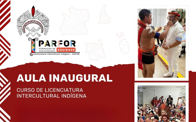 Leia mais sobre o artigo Aula Inaugural do Curso de Licenciatura Intercultural Indígena PARFOR Equidade/UNIFAP destaca a valorização da diversidade cultural