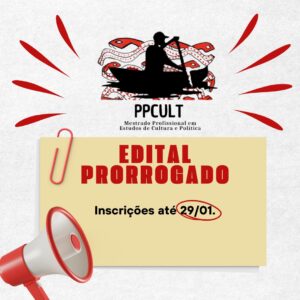 Leia mais sobre o artigo Edital n.º 03/2024  PPCULT/UNIFAP – Prorrogação das inscrições