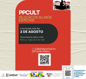 Leia mais sobre o artigo Chamada N° 001/2025 PPCULT/UNIFAP – Aluno Especial