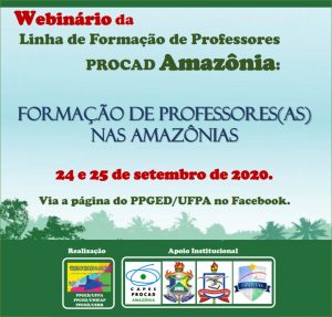 Read more about the article Webinário da Linha de Formação de Professores PROCAD Amazônia: Formação de Professores(as) nas Amazônias
