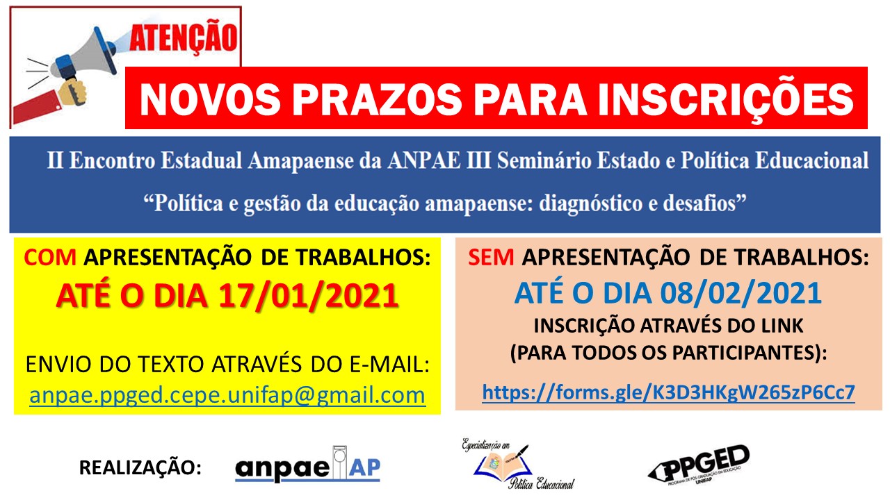 Você está visualizando atualmente Novos prazos para inscrições – II Encontro Estadual da Amapaense da AnPAE